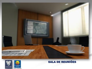SALA DE REUNIÕES
 