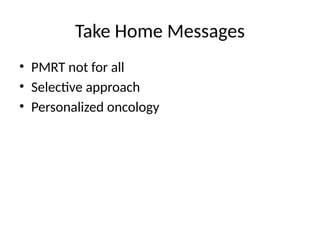 Not Selective Post SUPREMO Trial: Selective Postmastectomy Radiotherapy in Intermediate ...