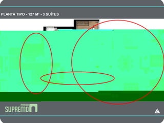 PLANTA TIPO - 127 M² - 3 SUÍTES   CAMPANHA
 