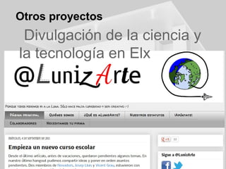 Otros proyectos

Curso 2013-2014
1º ESO
Posavasos

Foto de Laura Mompó Vázquez para un curso
del CEFIRE de Proyectos de Tecnología en
ESO (2006)

Juego espiral
móvil

 