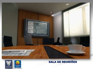 SALA DE REUNIÕES
 