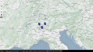 https://umap.openstreetmap.fr/it/map/case-studies-cheers-switzerland_268639#10/46.2316/9.0939
 
