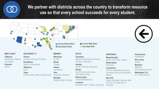 WEST COAST
California
Sacramento, Oakland,
Los Angeles
Colorado
Denver
SOUTHWEST 15
Arizona
Arizona Community Foundation
New Mexico
Santa Fe, Albuquerque
Oklahoma
Tulsa
Texas
El Paso, Austin, Aldine, Spring Branch
MIDWEST
Minnesota
St. Paul
Illinois
Chicago
Indiana
Indianapolis
Ohio
Cleveland, Cincinnati
Michigan
Michigan State University
SOUTH
Tennessee
Memphis, Nashville, Knox County,
TN Dept. of Education
Georgia
Atlanta, GA Dept. of Education
Florida
Duval County, Lake County,
Palm Beach County
North Carolina
Charlotte-Mecklenburg
Louisiana
Avoyelles Parish, LA Dept. of Education
NORTHEAST
Massachusetts
Boston, Cambridge, Holyoke
Rhode Island
Providence
Connecticut
Hartford, Waterbury, New Haven,
Connecticut Council for Education
Reform
New York
Buffalo, Rochester, Syracuse, New
York City, NY State Dept. of
Education
Pennsylvania
Philadelphia
New Jersey
Newark
Maryland
Baltimore,
Prince George’s County
Washington, D.C.
D.C. Public Schools
Current State Work
Past State Work
Current District Work
Past District Work
We partner with districts across the country to transform resource
use so that every school succeeds for every student.
 