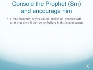  ‫ا‬ ً۬‫م‬ِّ‫ي‬َ‫ق‬َ‫ر‬ِّ‫ذ‬‫ن‬ُ‫ي‬ِّ‫ل‬‫ا‬ً۬‫س‬ۡ‫أ‬‫ب‬‫ا‬ً۬‫يد‬ِّ‫د‬‫ش‬‫ن‬ِّ‫م‬َُ‫ه‬ۡ‫ُن‬‫د‬َّ‫ل‬َِّ‫ش‬‫ب‬ُ‫ي‬‫و‬َ‫ر‬َ‫ين‬ِّ‫ن‬ِّ‫م‬ ۡ‫ؤ‬ُ‫م‬ۡ‫ٱل‬َ‫ين‬ِّ‫ذ‬َّ‫ل‬‫ٱ‬َ‫ون‬ُ‫ل‬‫م‬ۡ‫ع‬‫ي‬ََّ‫ص‬‫ٱل‬َِّ‫ت‬ٰ‫ـ‬‫ح‬ِّ‫ل‬ٰ‫ـ‬ََّ‫ن‬‫أ‬َۡ‫م‬ُ‫ه‬‫ل‬
‫ا‬‫ر‬ ۡ‫ج‬‫أ‬‫ا‬ً۬‫ن‬‫س‬‫ح‬
Rightly directing, so that he may warn of a severe punishment from Him and give
glad tidings to the believers who do good deeds that they shall have a goodly reward,
staying it forever (2-3)
One interpretation of Al-qayyim here means that the Kitab is responsible all other
heavenly books confirming and preserving them.
(18:4) And warn those who say: God has taken a son.
(18:5) They have no knowledge of it, nor did their fathers; a grievous word it it is
that comes out of their mouths; they speak nothing but a lie.
8
 