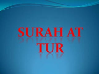 SURAH at tur 