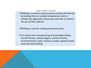 WELDING SHOP
 