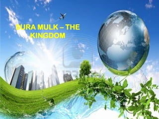 SURA MULK – THE
KINGDOM
 