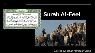 Surah Al-Feel
Created by: Banan Mahmaljy Obeid
 