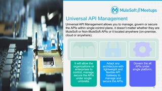 MuleSoft Surat Meetup#41 - Universal API Management, Anypoint Flex ...
