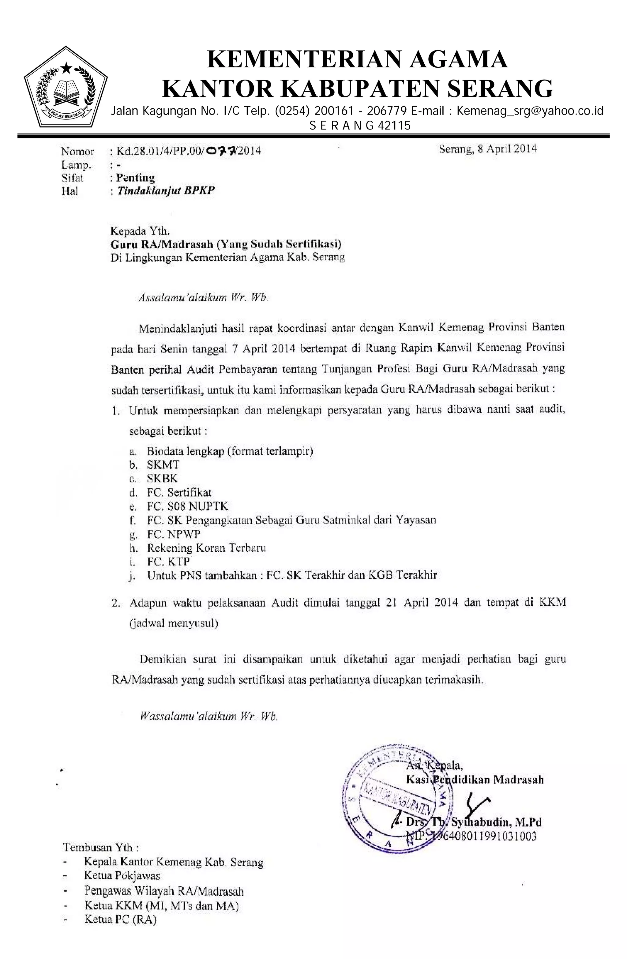 KEMENTERIAN AGAMA
KANTOR KABUPATEN SERANG
Jalan Kagungan No. I/C Telp. (0254) 200161 - 206779 E-mail : Kemenag_srg@yahoo.co.id
S E R A N G 42115
