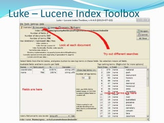 Luke – Lucene Index Toolbox
 