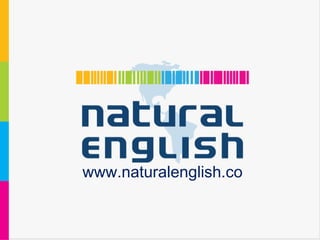 www.naturalenglish.co
 