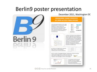 Berlin9 poster presentation
                                  December 2011, Washington DC




          maurice.vanderfee...