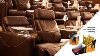 Poltronas
das salas VIPs
+ sampling
 