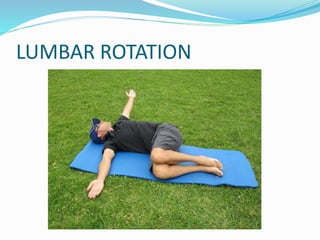 Lower Lumber Rotation Exercise Prevention of lower back pain | PPTX