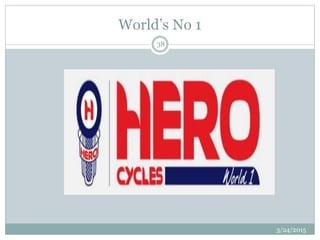 World’s No 1
3/24/2015
38
 