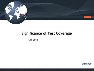Significance of Test Coverage Sep 2011 