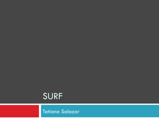 SURF Tatiana Salazar 