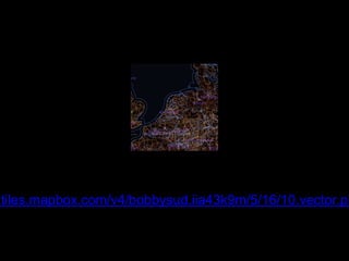 a.tiles.mapbox.com/v4/bobbysud.iia43k9m/5/16/10.vector.pbf 
 