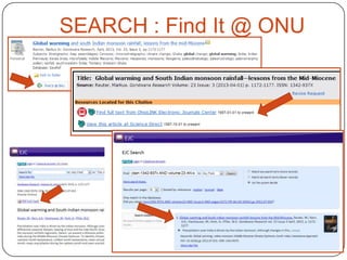 SEARCH : Find It @ ONU

 