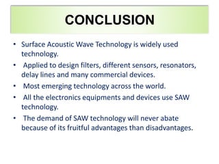 Surface acoustic wave technology | PPTX