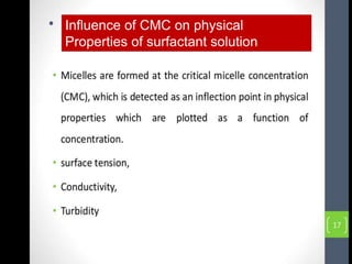 Influence of CMC on physical
Properties of surfactant solution
 