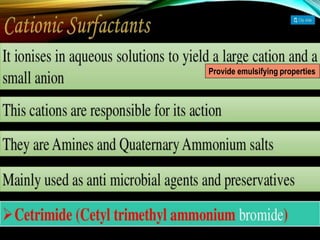 Provide emulsifying properties
 