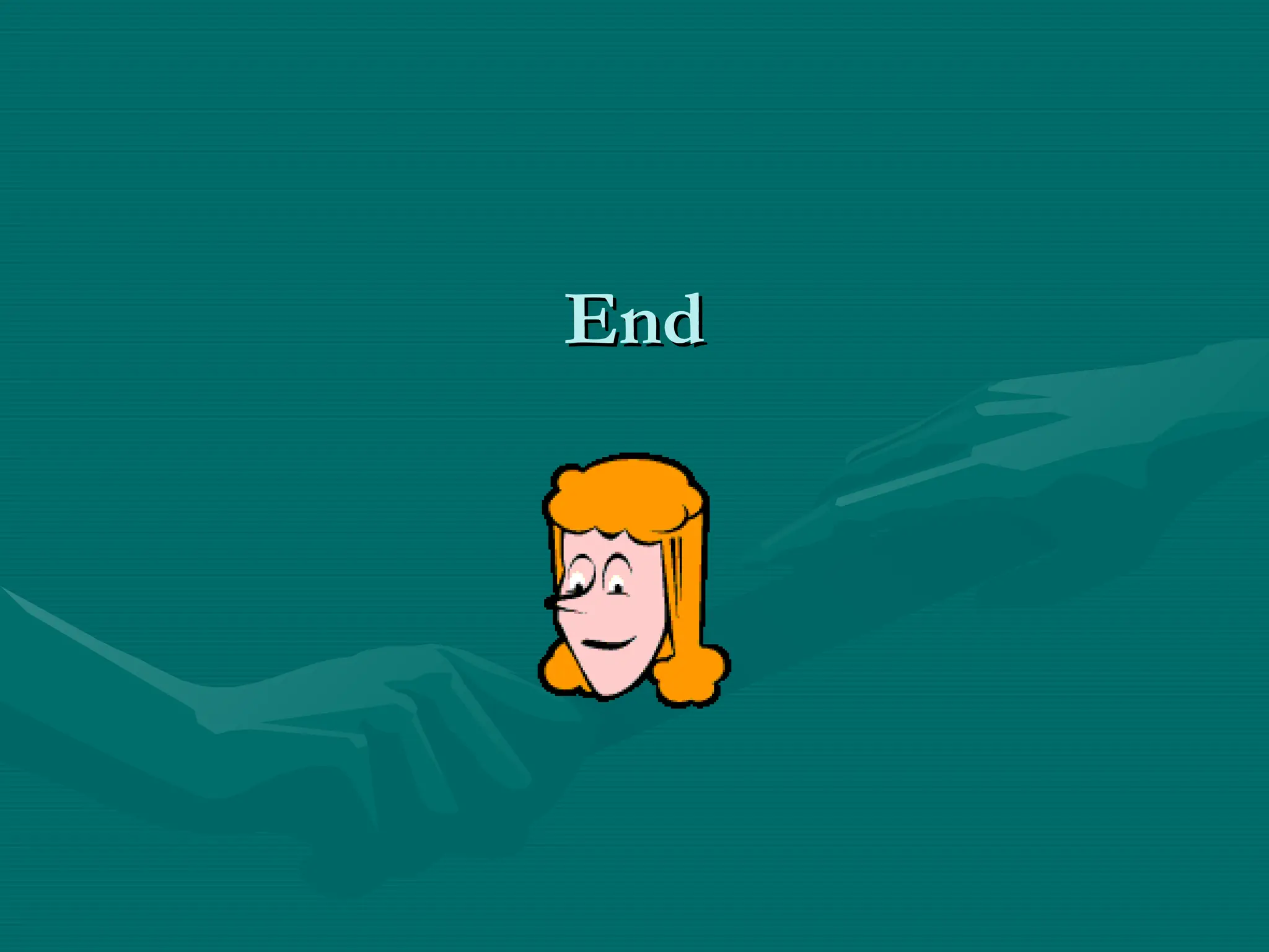 End
End
 