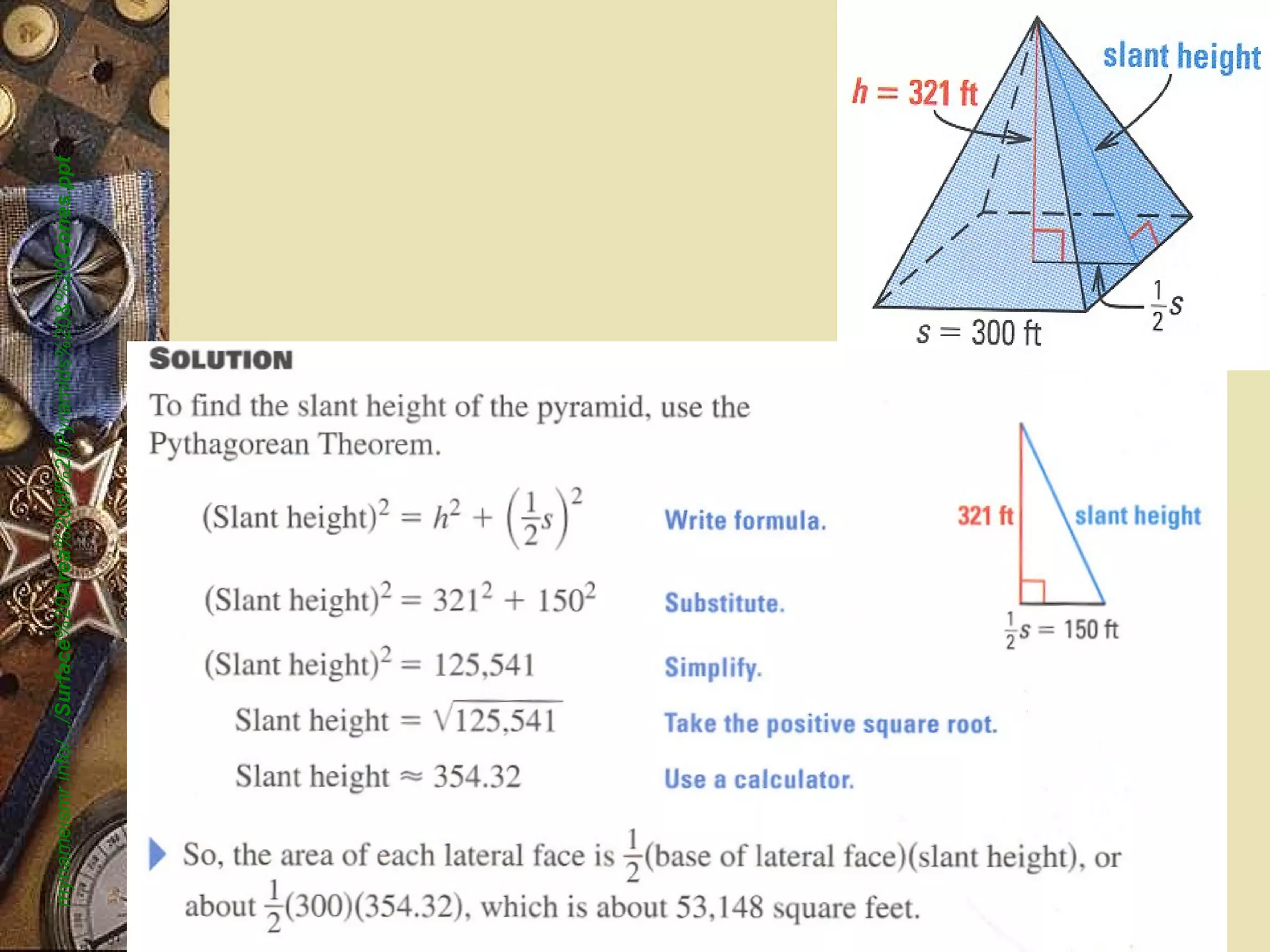 mynameismr.info/.../Surface%20Area%20of%20Pyramids%20&%20Cones.ppt
 