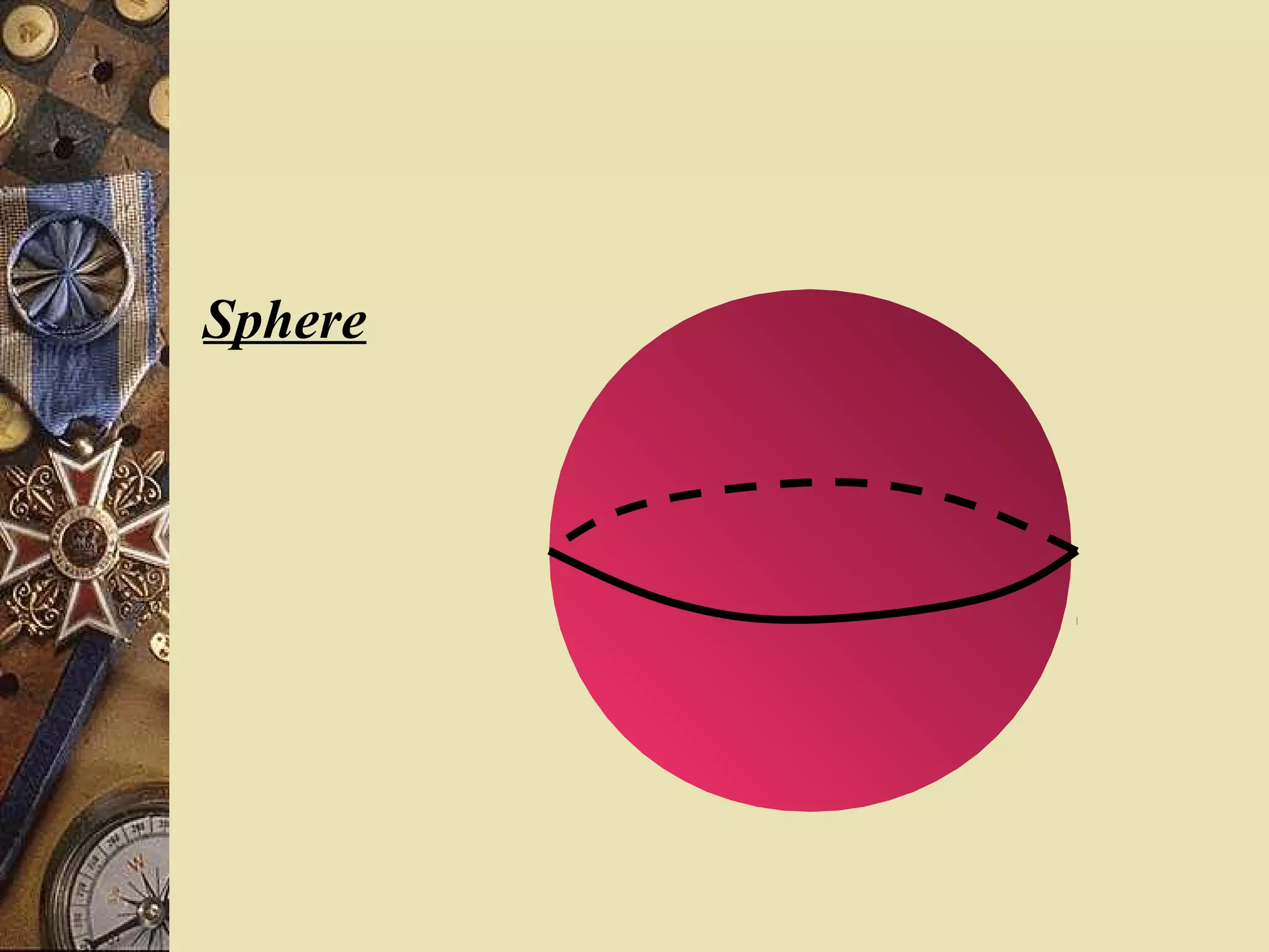 Sphere
 