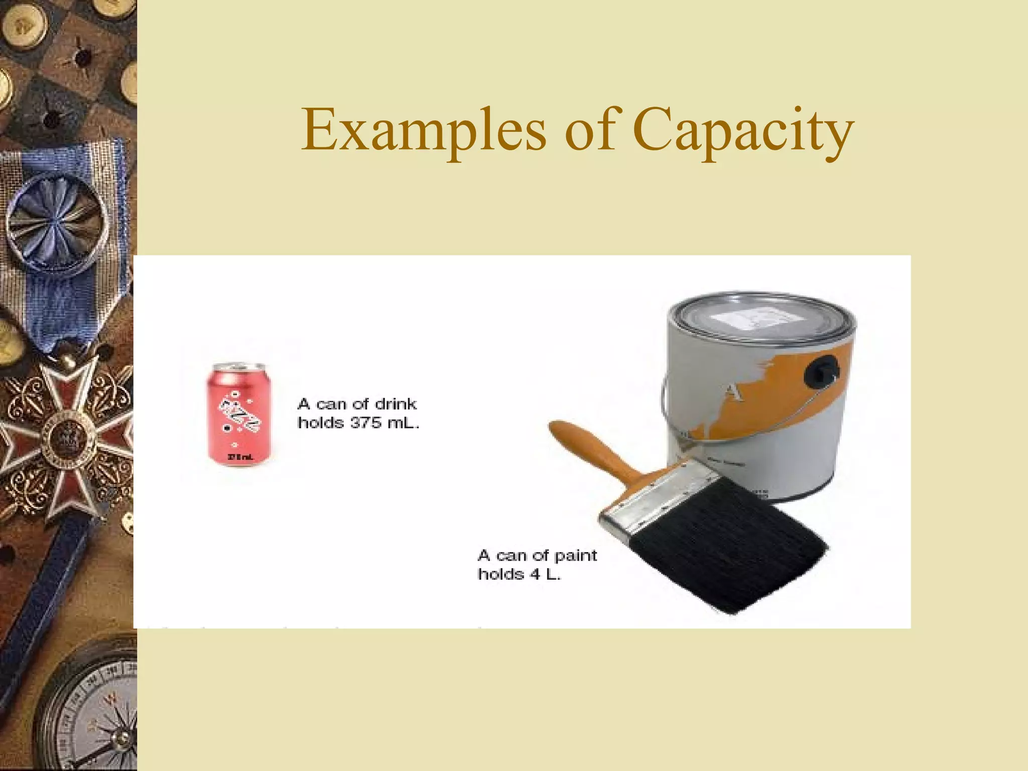 Examples of Capacity
 