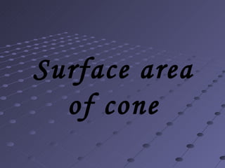 Surface area of cone 