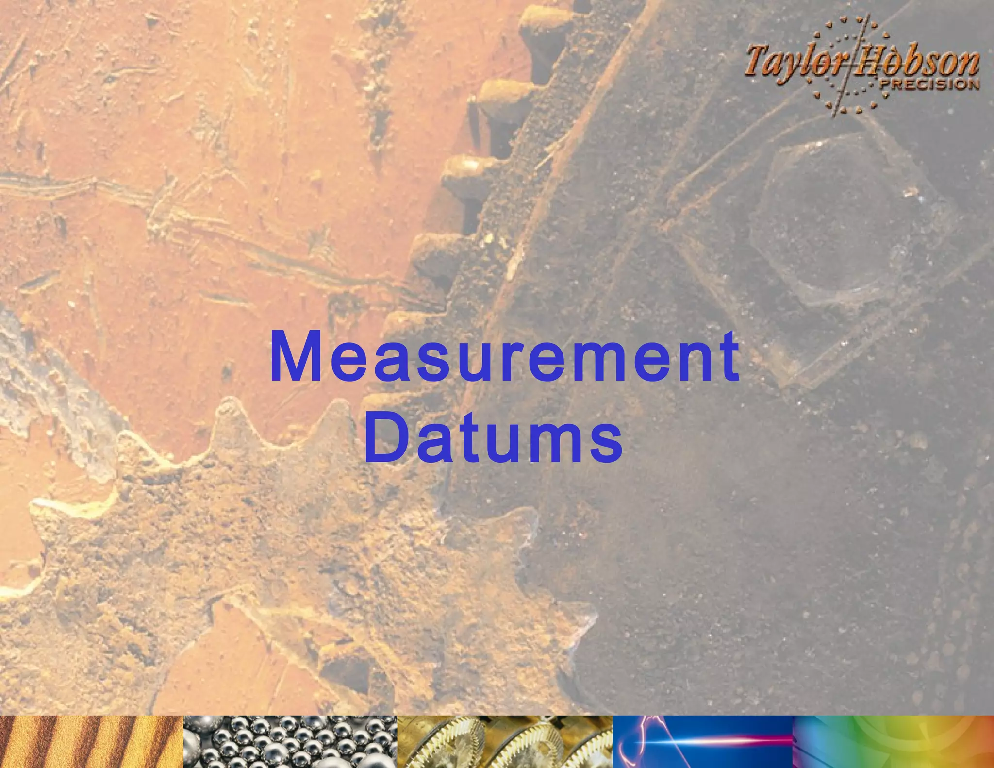 Measurement
Datums

 
