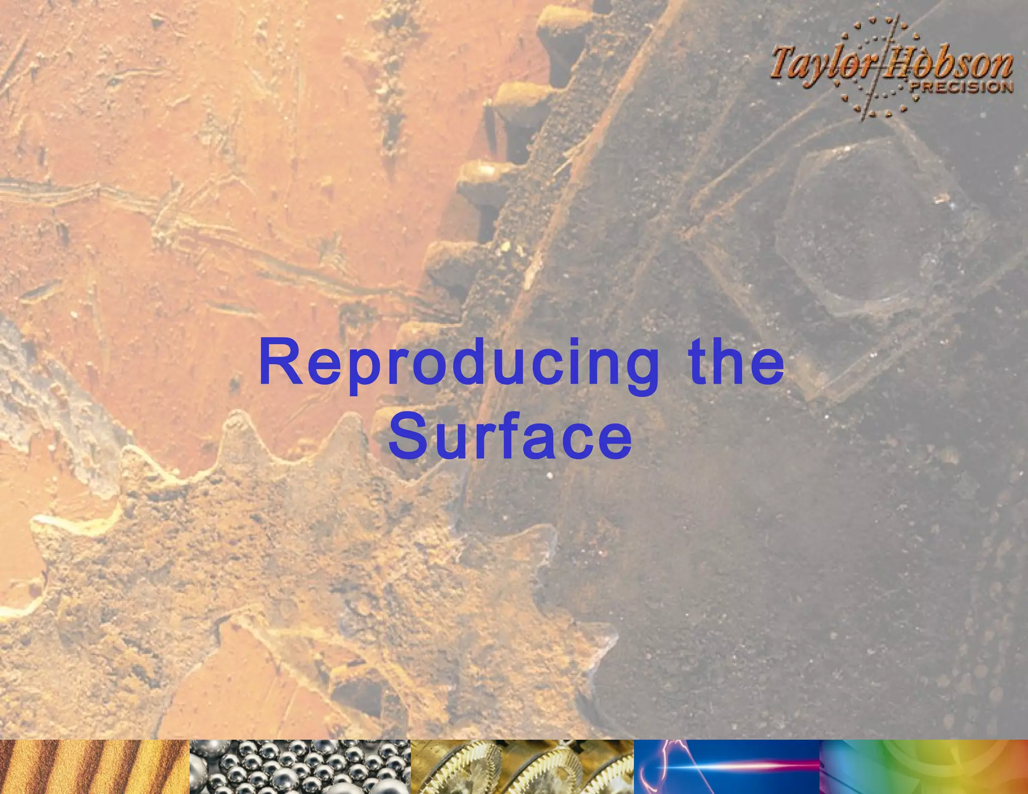 Reproducing the
Surface

 