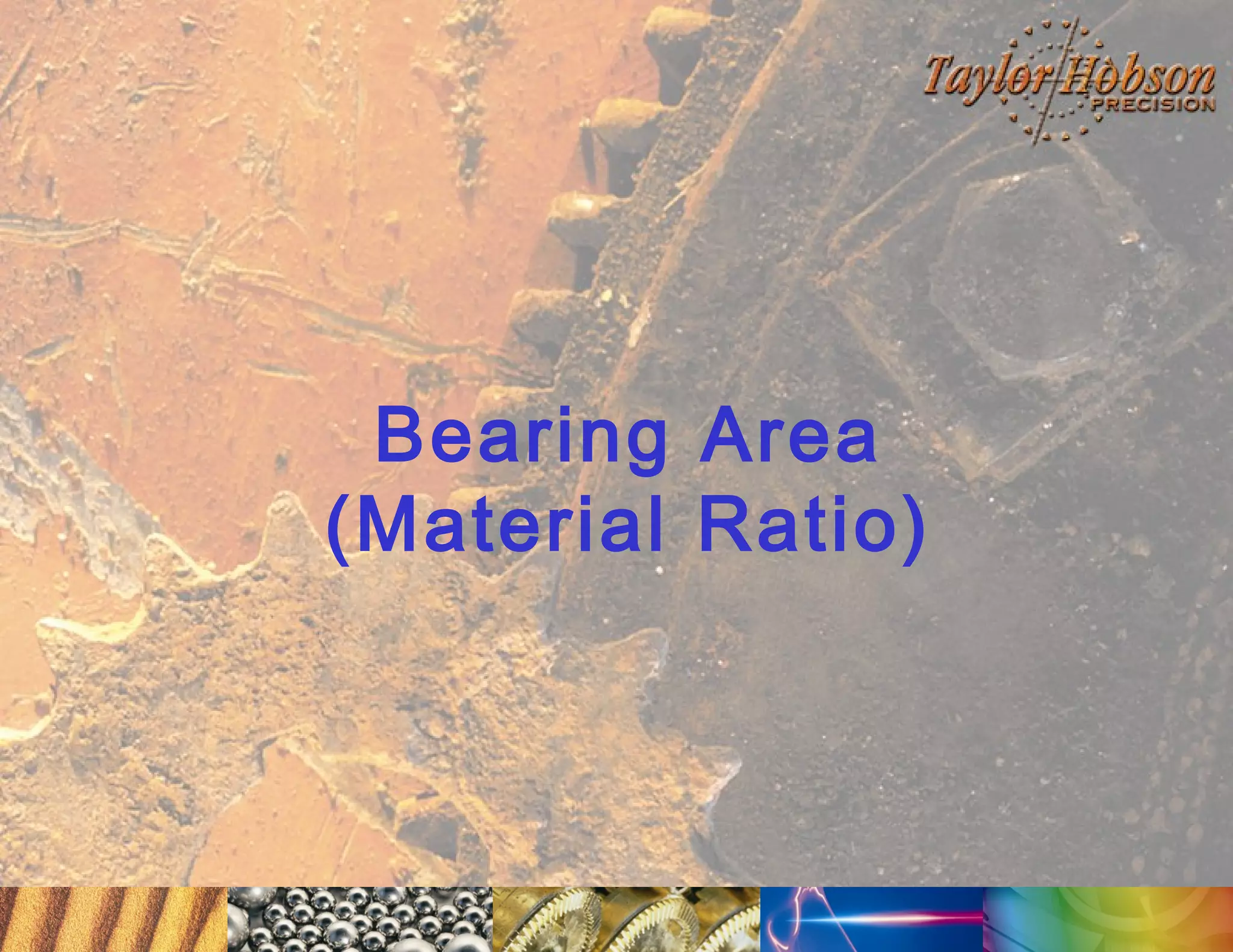 Bearing Area
(Material Ratio)

 