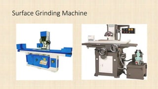 Surface Grinding Machine
 