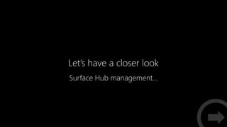 Surface hub modern device management | PPTX