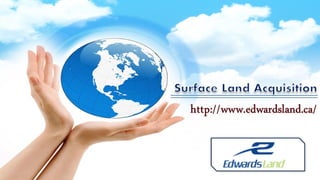 Surface Land Acquisition