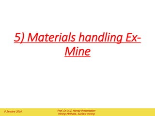 2.5) Floating cone method
If the grade of the base is above the mining cutoff grade,
the expansion is projected upward to the top level of the
model as in Fig. 8. The resulting cone is formed using the
appropriate pit slope angles. If the total revenues are
greater than the total costs for the blocks in the cone, the
cone has a positive net value and is economic to mine.
A second block is then examined, as shown in Fig. 9. Each
block in the deposit is examined in turn as a base block of a
cone.
 