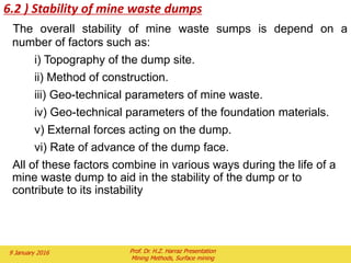4)Optimum production
scheduling
2 February 2016 Prof. Dr. H.Z. Harraz Presentation
Mining Methods, Surface mining
 