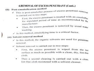 4.REMOVAL OF EXCESS PENETRANT (Conti..)
 