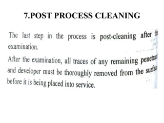 7.POST PROCESS CLEANING
 