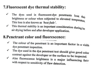 7.Fluorescent dye thermal stability:
8.Penetrant color and fluorescence:
 