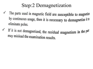 Step:2 Demagnetization
 