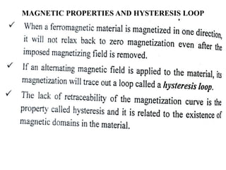 MAGNETIC PROPERTIES AND HYSTERESIS LOOP
 