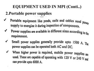 EQUIPMENT USED IN MPI (Conti..)
2.Portable power supplies
 