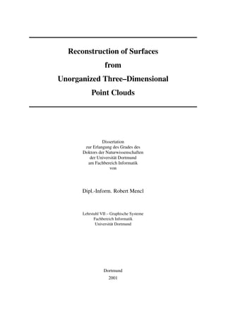 Reconstruction of Surfaces
                  from
Unorganized Three–Dimensional
          Point Clouds




               ...