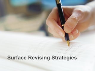 Surface Revising Strategies
 