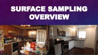 SURFACE SAMPLING
OVERVIEW
 