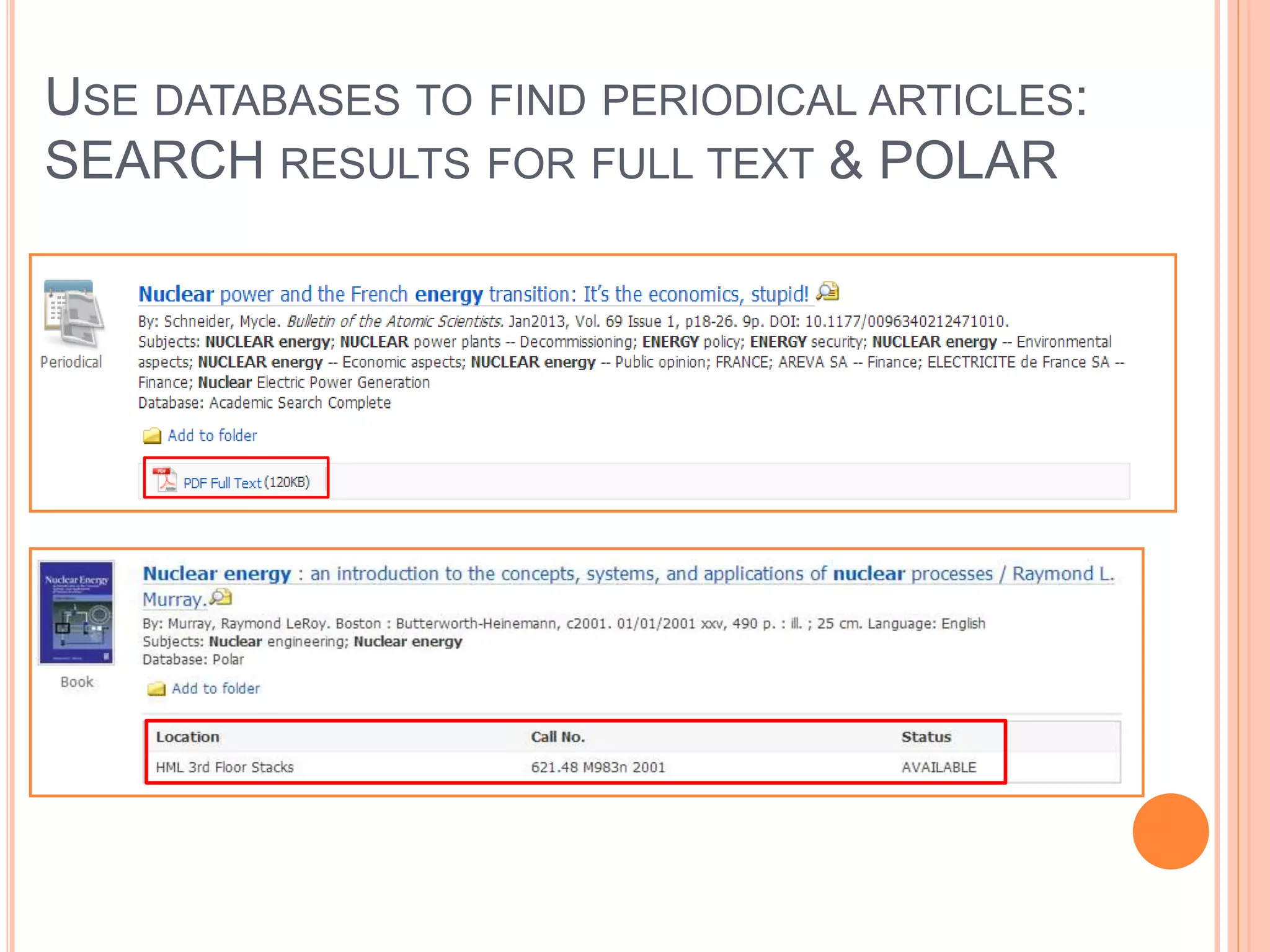 USE DATABASES TO FIND PERIODICAL ARTICLES:
SEARCH
 